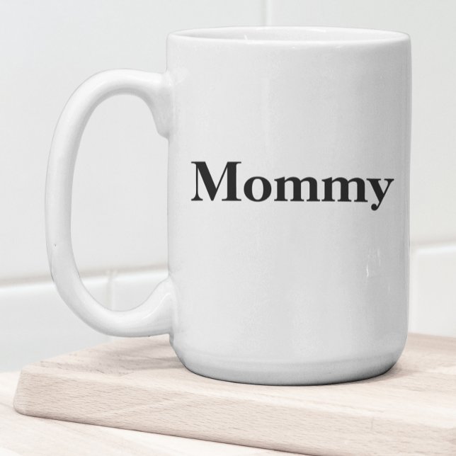 Mommy Typographie Drôle Nouvelle maman Café Mug (Créateur téléchargé)