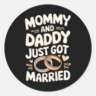 Mommy und Daddy Got gerade Verheiratet Runder Aufkleber