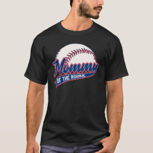 Mommy von Rookie Birthday Baseball Theme Party Mat T-Shirt