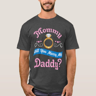 Mommy wirst du meinen Vorschlag zur Ehe meines Vat T-Shirt