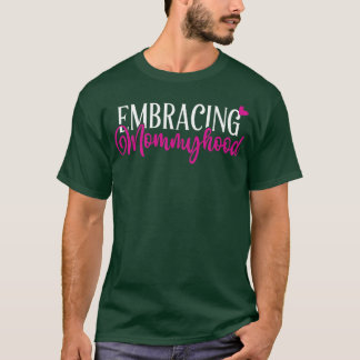 Mommyhood T-Shirt
