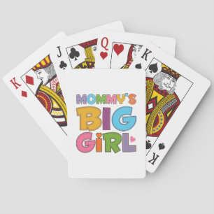 Mommys Big Girl Spielkarten
