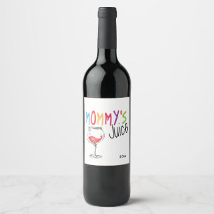 Mommy's Juice, lustig Weinetikett