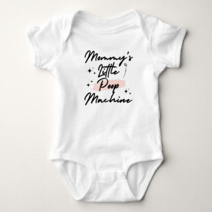 Mommy's kleine Kackend Maschine Baby Strampler