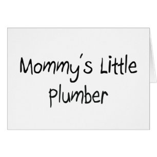 Mommys kleiner Klempner