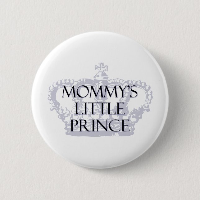 Mommy's Kleiner Prinz Button (Vorderseite)