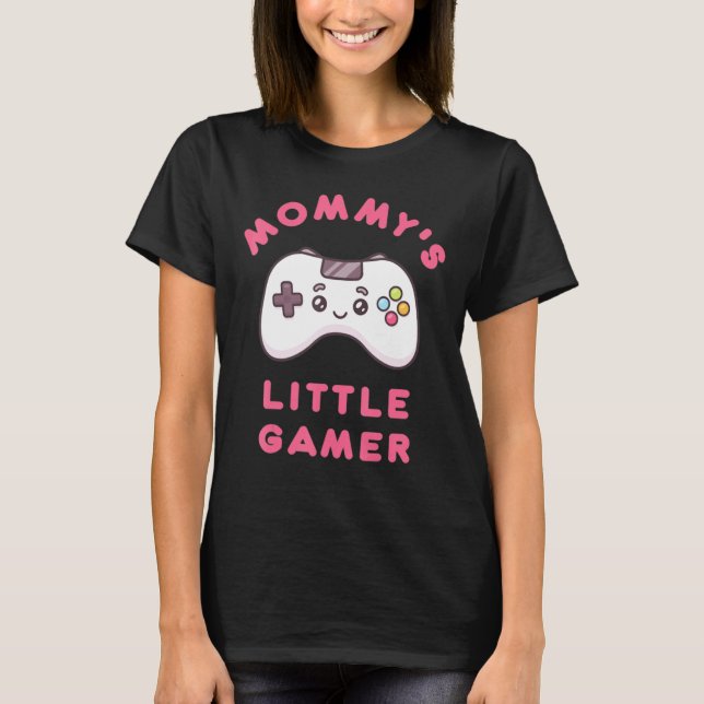 Mommys Little Gamer T-Shirt (Vorderseite)