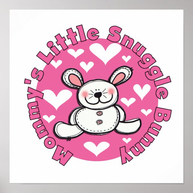 Mommy's Little Snuggle Bunny Poster (Vorne)