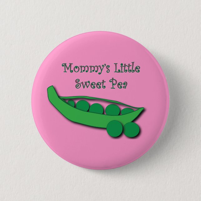 Mommy's Little Sweet Pea Button (Vorderseite)