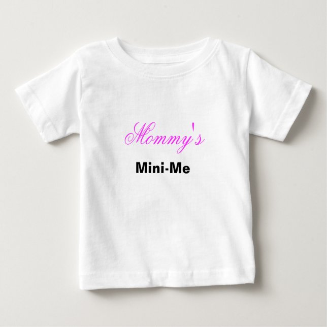 Mommy's Mini-Me Baby T-shirt (Vorderseite)