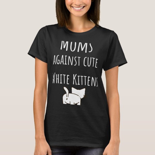 Moms against cute white kittens Softball slogan T-Shirt (Vorderseite)