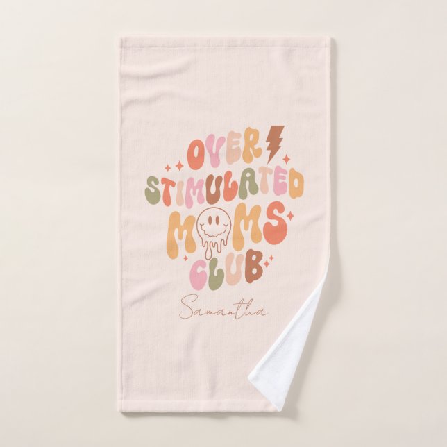 Moms Club surstimulé - Relatable et réel (Serviette à main)