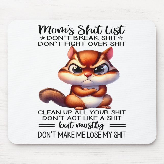 Mom's List Don't Break Don't Fight Over  Mousepad (Vorne)