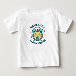 Mom's Little Alarm Clock Toddler T-Shirt