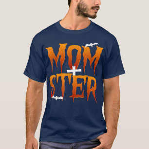 Momster Mama Mommy Monster Kostümmutter Halloween T-Shirt