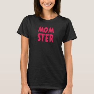 Momster Mama und Mutter T-Shirt