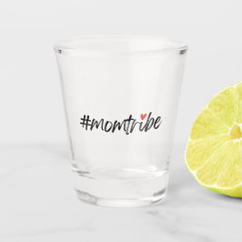 #MomTribe | Muttertag der Neuen Mutterschaft Schnapsglas
