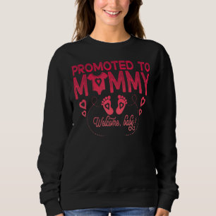 MOMY zur ersten Mama der Junge Mutter befördert Sweatshirt