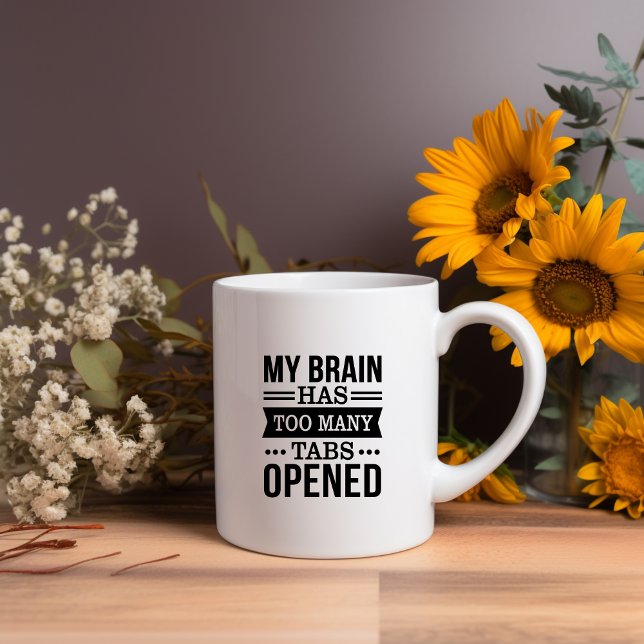 Mon Cerveau A Trop De Tabulations Ouvrir Mème Mug (Créateur téléchargé)