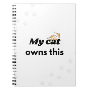 Mon chat possède ce cahier de chat drôle