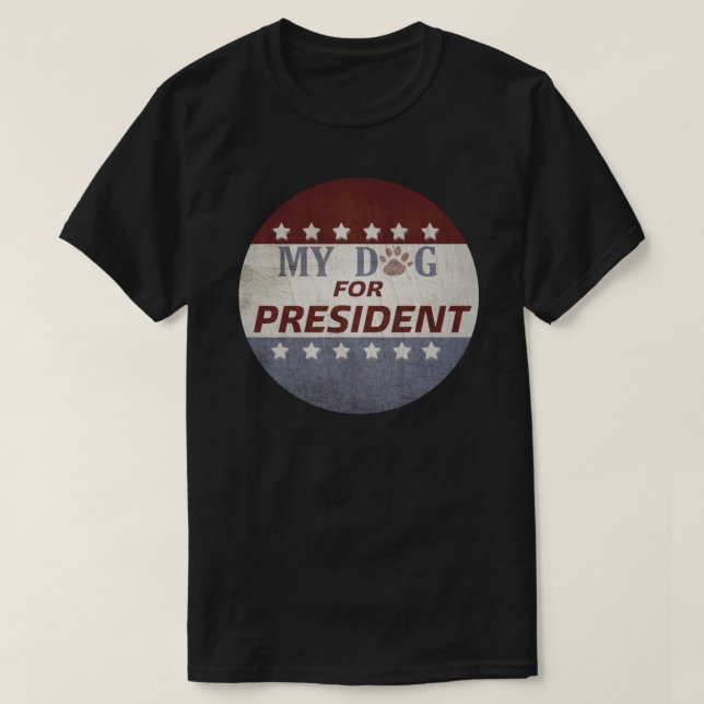 MON CHIEN POUR LE T-shirt Classique DU PRÉSIDENT (Design devant)