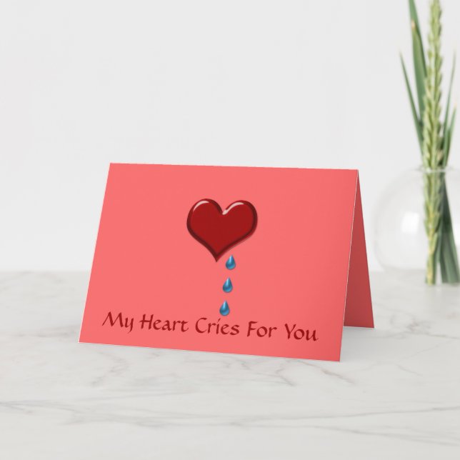 Mon coeur pleure Carte Saint-Valentin (Devant)