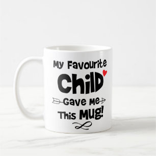 Mon Enfant Préféré M'A Donné Cette Mug !, Dit 