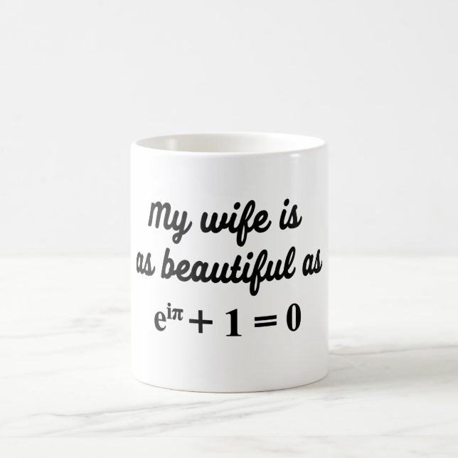 Mon épouse est aussi belle que la tasse de (Centre)