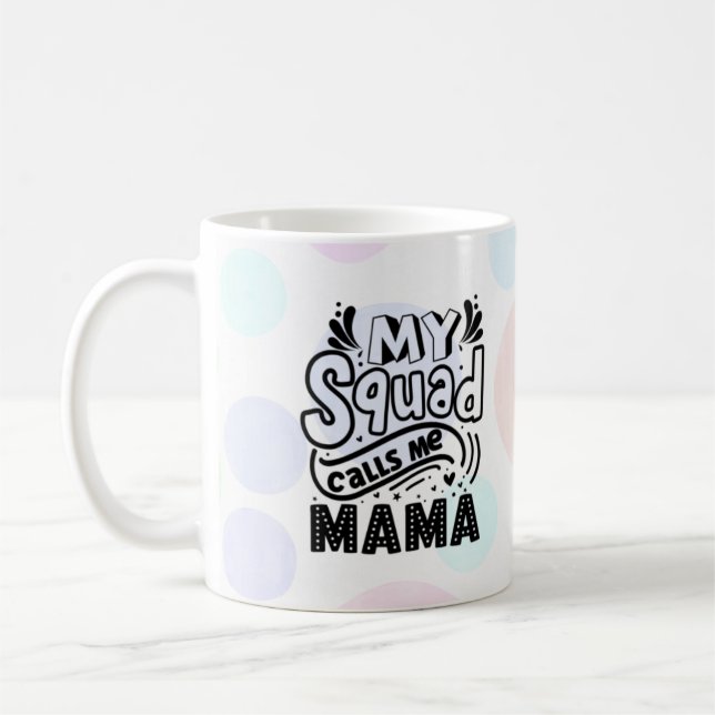 Mon Escouade M'Appelle Mama Coffee Mug (Gauche)