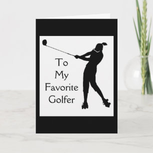 MON *GOLFER PRÉFÉRÉ* SUR SA CARTE D'ANNIVERSAIRE