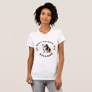 Mon meilleur ami est un T-shirt Bulldog