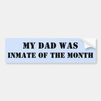 Mon père était détenu du Month Bumper Sticker