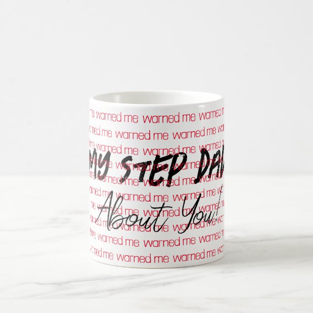 Mon père pas m'a averti de toi Mug (Centre)