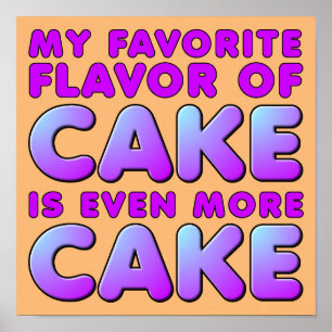 Mon Saveur Préférée De Gâteau Symbole Poster Drôle