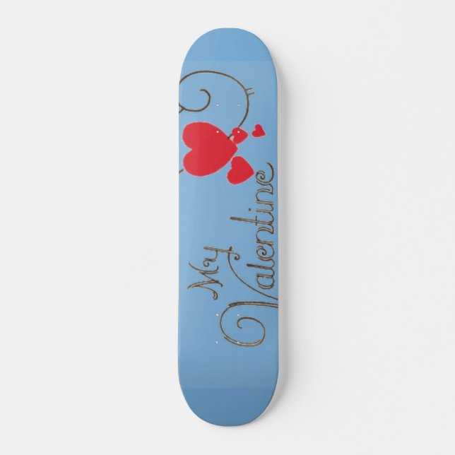 Mon skateboard Valentine (Devant)