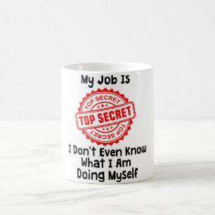 Mon Travail Est Top Secret Funky Office Mug