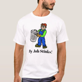 Mon Travail pue Garbage Man T-shirt