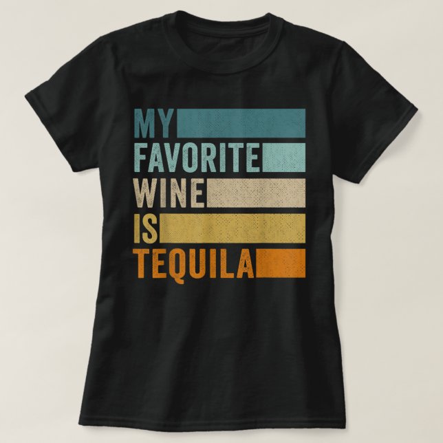 Mon Vin Préféré Est Tequila T-shirt (Design devant)