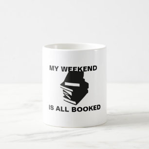 Mon Week-End Est Toute De La Mug Réservée