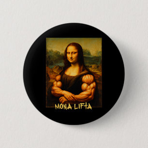 Mona Lifta Muscle Mona Lisa Bodybuilder Gym und Ar Button