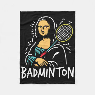 Mona-lisa Dminton - Funny Mona-lisa Dminton Lover Fleecedecke
