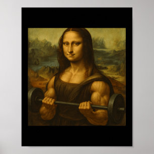 Mona Lisa Lifting Weights Strong Art gewinnt Bodyb Poster