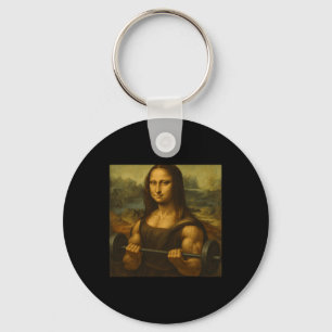 Mona Lisa Lifting Weights Strong Art gewinnt Bodyb Schlüsselanhänger