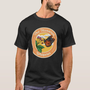Monarch Whisperer Entomologe Monarch Butterf T-Shirt