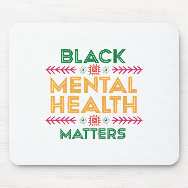 Monat der Geschichte für Probleme der psychischen  Mousepad (Vorne)