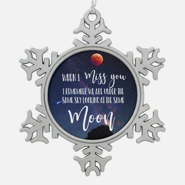 Mond, wenn ich deine Langstreckenfamilie vermisse Schneeflocken Zinn-Ornament (Vorderseite)