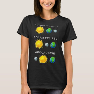Mondfinsternis Sonnenfinsternis Apokalypse Lustig T-Shirt