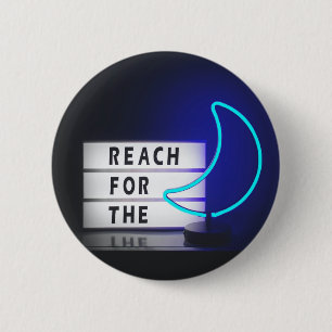 Mondkunst Greife nach dem Mond-Schild Typografisch Button
