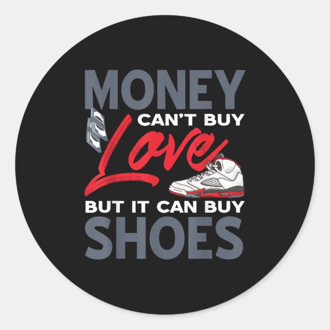 Money Can't Buy Love But Scute Ss Cute Sss Sneaker Runder Aufkleber (Vorderseite)