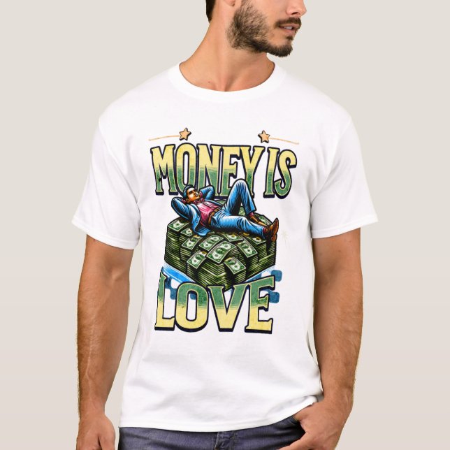 Money Is Love T-Shirt – Bold Hustle Statement Tee (Devant)